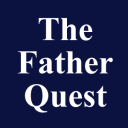 The Father Quest (A Guide for Rediscovering and Renewing the Foundations of Fatherhood)
